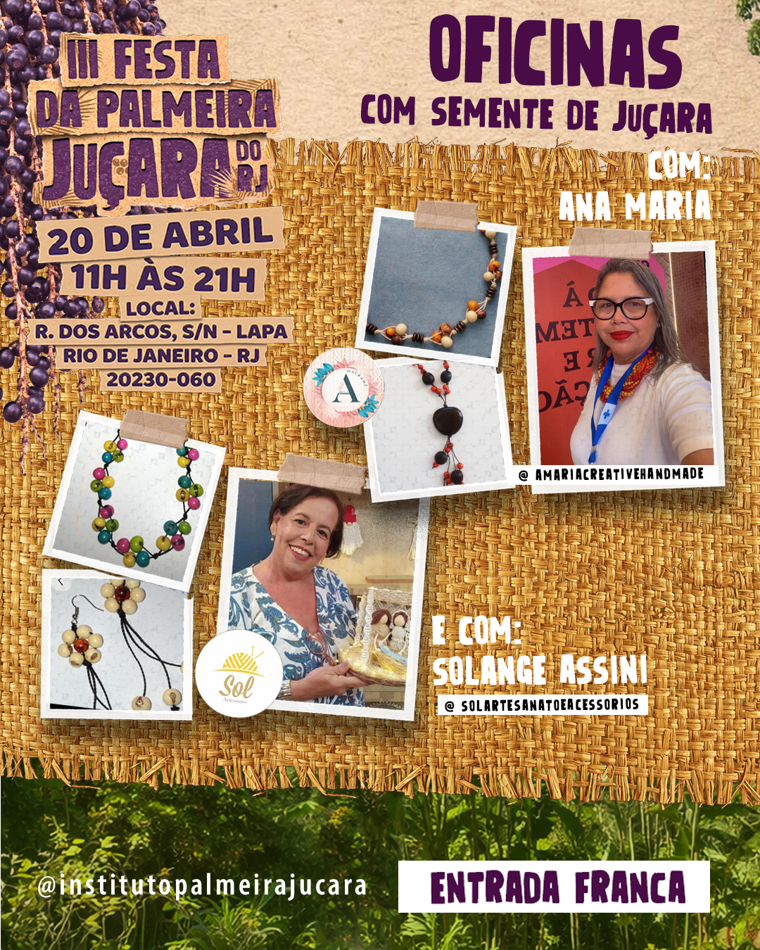 Arte das oficinas com semente de juçara com Ana Maria e Solange Assini.